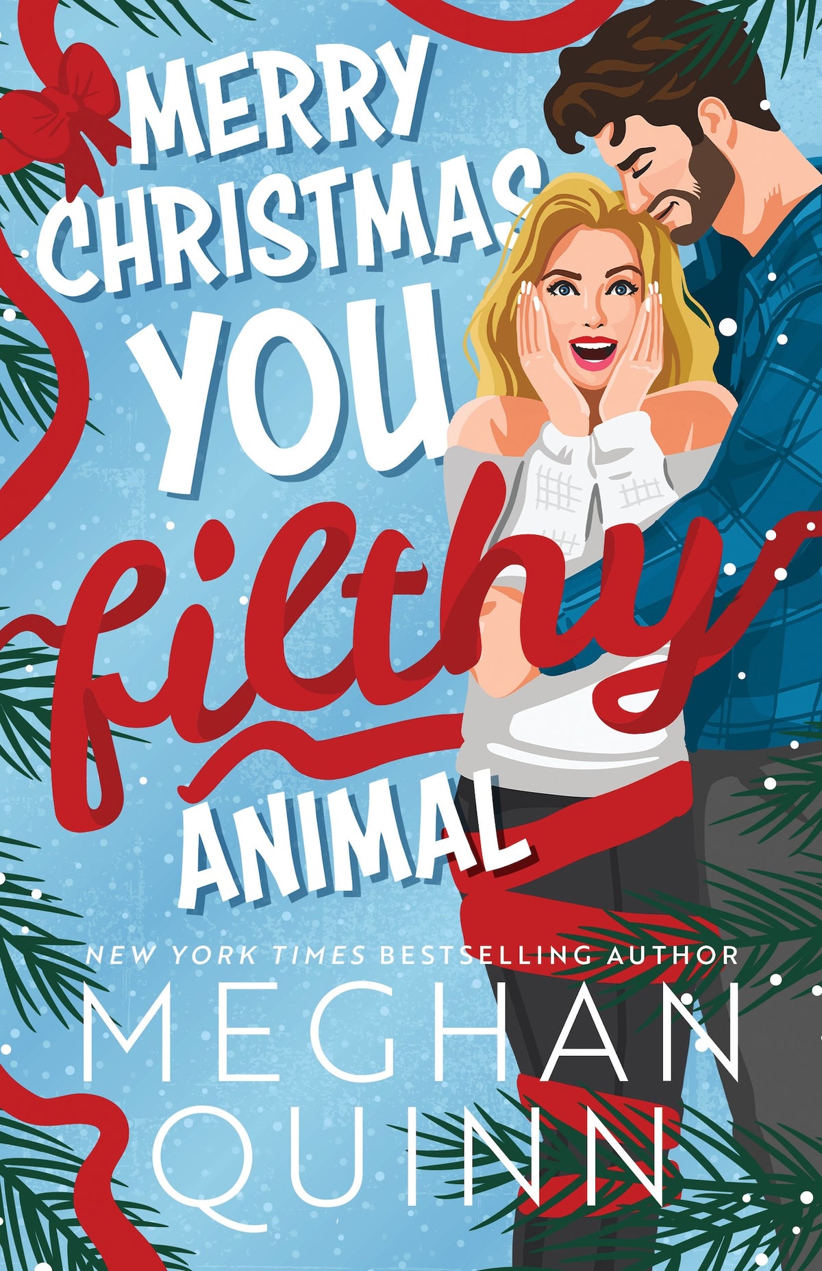 Merry Christmas, You Filthy Animal