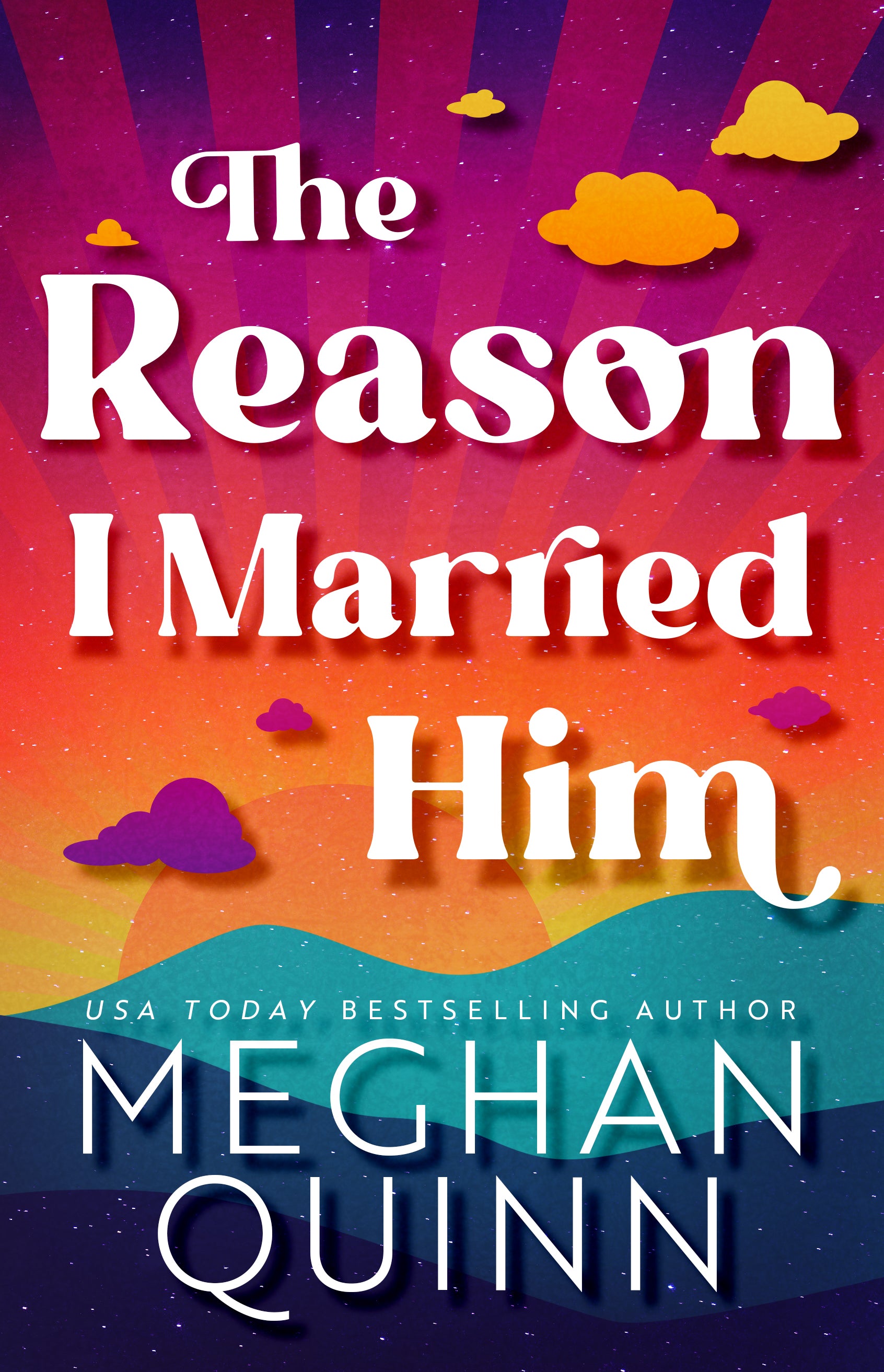 The Reason I Married Him - Old Cover