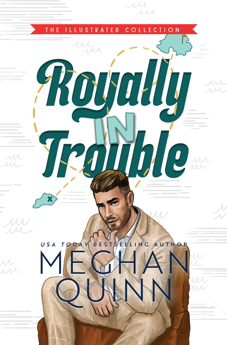 Royally In Trouble ILLUSTRATED COLLECTION