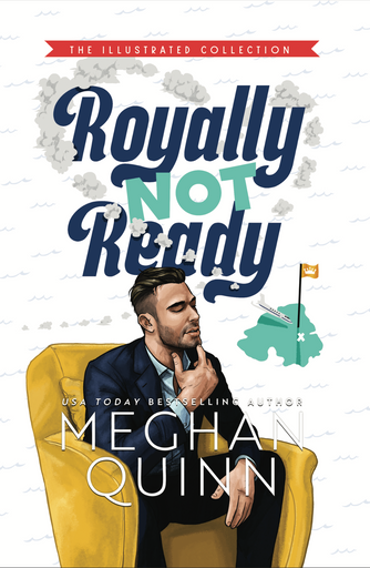 Royally Not Ready ILLUSTRATED COLLECTION